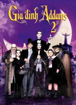 Xem Phim Gia Đình Addams 2 (Những Giá Trị Sống Của Gia Đình Addams) Vietsub HD Online