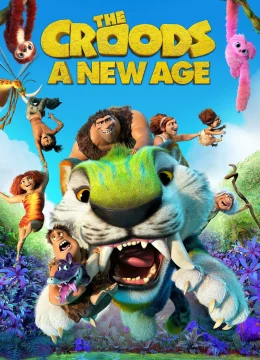 Gia Đình Croods: Kỷ Nguyên Mới
