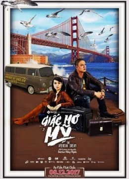 Xem Phim Giấc Mơ Mỹ (2017) Vietsub HD Online
