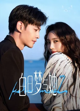 Giấc Mộng Ban Ngày Và Cô Ấy