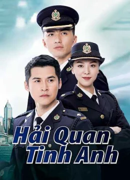 Xem Phim Hải Quan Tinh Anh Vietsub HD Online