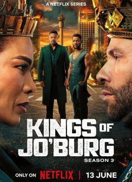 Xem Phim Hai Vị Vua Của Jo’Burg (Phần 3) Vietsub HD Online