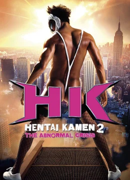 Hentai Kamen: The Abnormal Crisis