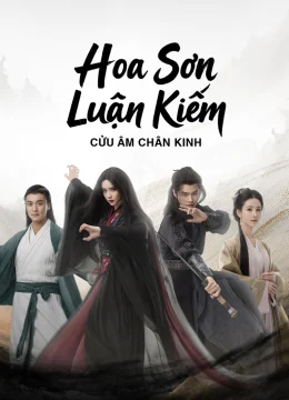 Xem Phim Hoa Sơn Luận Kiếm – Cửu Âm Chân Kinh Vietsub HD Online