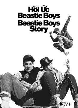 Xem Phim Hồi Ức Beastie Boys Vietsub HD Online