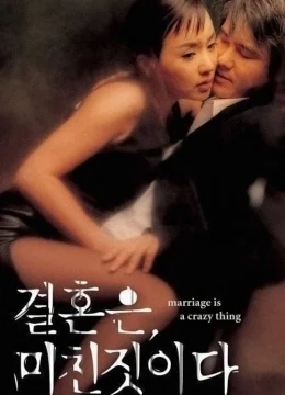 Hôn Nhân Là Điều Điên Rồ