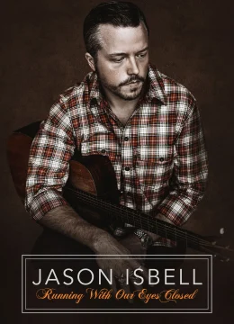 Xem Phim Hộp Nhạc Jason Isbell Nhắm Mắt Mà Chạy Vietsub HD Online