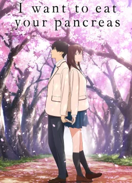 Xem Phim I Want to Eat Your Pancreas Vietsub HD Online
