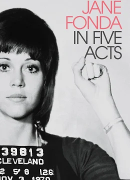 Xem Phim Jane Fonda Trong Năm Hồi Kịch Cuộc Đời Vietsub HD Online