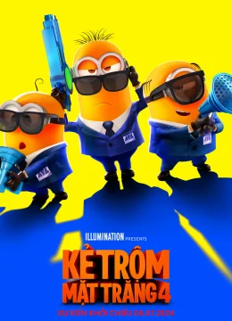 Kẻ Trộm Mặt Trăng 4