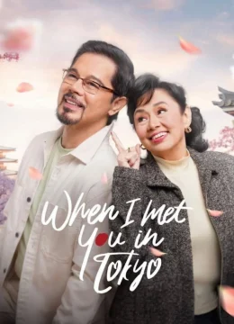 Xem Phim Khi Ta Gặp Nhau Ở Tokyo Vietsub HD Online
