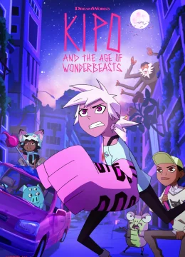 Xem Phim Kipo Và Kỷ Nguyên Kỳ Thú (Phần 1) Vietsub HD Online