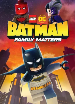 LEGO DC- Người Dơi Và Vấn Đề Đại Gia Đình