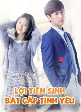 Lợi Tiên Sinh Bắt Gặp Tình Yêu