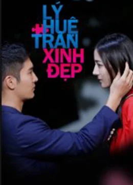 Lý Huệ Trân Xinh Đẹp