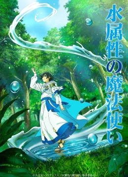 Ma Pháp Sư Thuộc Tính Nước (Mizu Zokusei no Mahoutsukai)