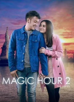 Magic Hour The Series (Phần 2)