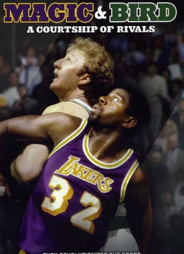 Xem Phim Magic và Bird – Kì Phùng Địch Thủ Vietsub HD Online