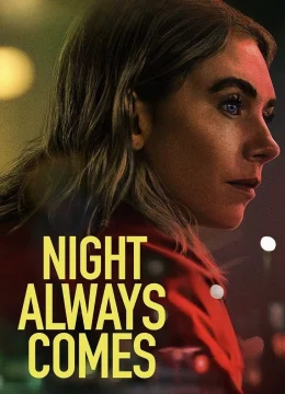 Xem Phim Màn đêm luôn tới Vietsub HD Online