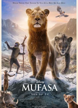 Xem Phim Mufasa: Vua Sư Tử Vietsub HD Online