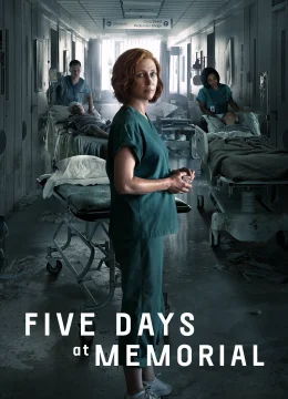 Xem Phim Năm Ngày Ở Trung Tâm Y Tế Memorial Vietsub HD Online