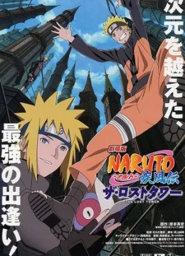 Xem Phim Naruto Shippuden Movie 4: Tòa Tháp Bị Mất Vietsub HD Online