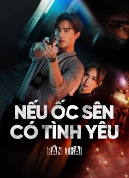Nếu Ốc Sên Có Tình Yêu (Bản Thái)