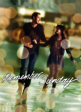 Xem Phim Ngày Chủ Nhật Đáng Nhớ Vietsub HD Online