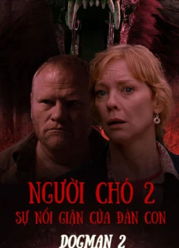 Người Chó 2: Sự Nổi Giận Của Đàn Con