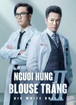 Xem Phim Người Hùng Blouse Trắng (Phần 2) Vietsub HD Online