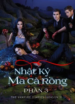Nhật Ký Ma Cà Rồng (Phần 3)