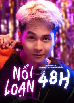 Nổi Loạn 48H