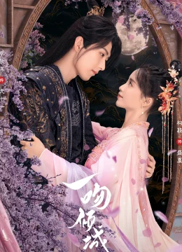 Xem Phim Nụ Hôn Khuynh Thành Vietsub HD Online