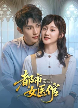 Xem Phim Nữ Thần Y Chốn Đô Thị Vietsub HD Online