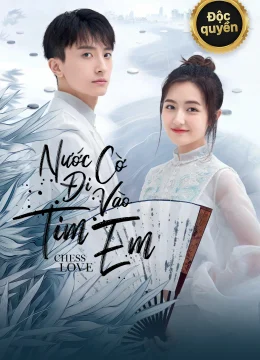 Nước Cờ Đi Vào Tim Em