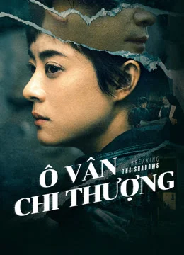 Xem Phim Ô Vân Chi Thượng : Vén Màn Mây Đen Vietsub HD Online