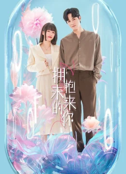 Xem Phim Ôm Lấy Em Trong Tương Lai Vietsub HD Online