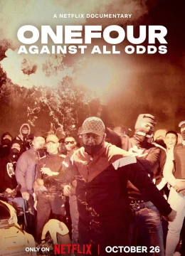 Xem Phim ONEFOUR: Against All Odds Vietsub HD Online