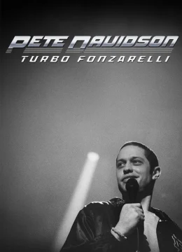 Pete Davidson: Turbo Fonzarelli