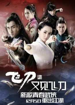 Xem Phim Phi Đao Hựu Kiến Phi Đao Vietsub HD Online