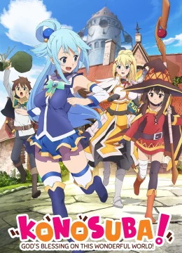 Phúc Lành Cho Thế Giới Tuyệt Vời Này (Phần 1)