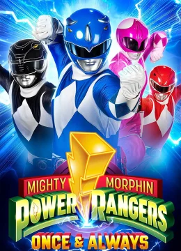 Power Rangers: Một lần và mãi mãi