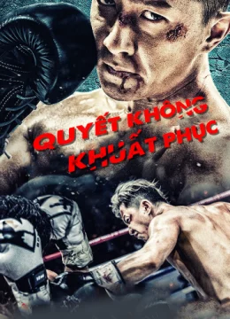 Quyết Không Khuất Phục