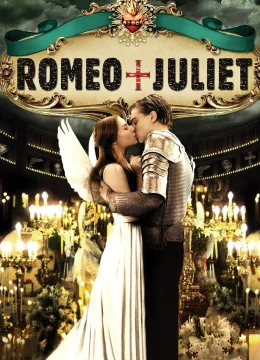 Xem Phim Romeo + Juliet Vietsub HD Online