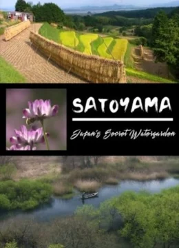 Xem Phim SATOYAMA: Khu Vườn Thủy Sinh Tuyệt Vời Vietsub HD Online