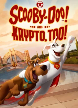 Xem Phim Scooby-Doo! And Krypto, Too! Vietsub HD Online