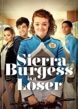 Sierra Burgess – Kẻ thất bại