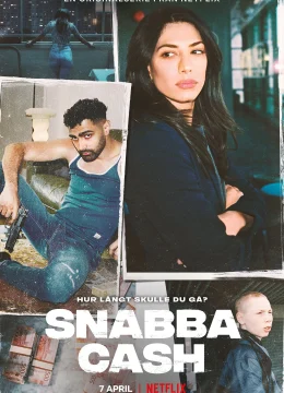 Xem Phim Snabba Cash: Đồng Tiền Phi Pháp (Phần 1) Vietsub HD Online