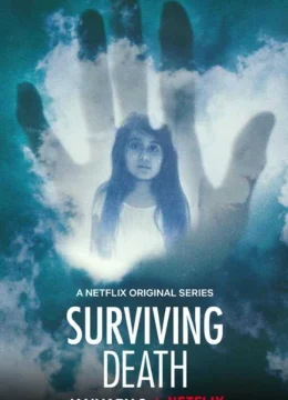 Xem Phim Sống Sót Sau Cái Chết Vietsub HD Online