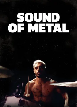 Xem Phim Sound of Metal Vietsub HD Online